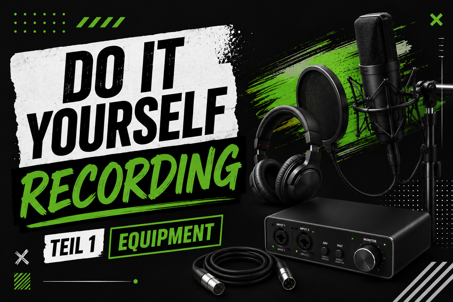 Record Yourself – Teil 1: Das richtige Equipment um sich selbst aufzunehmen